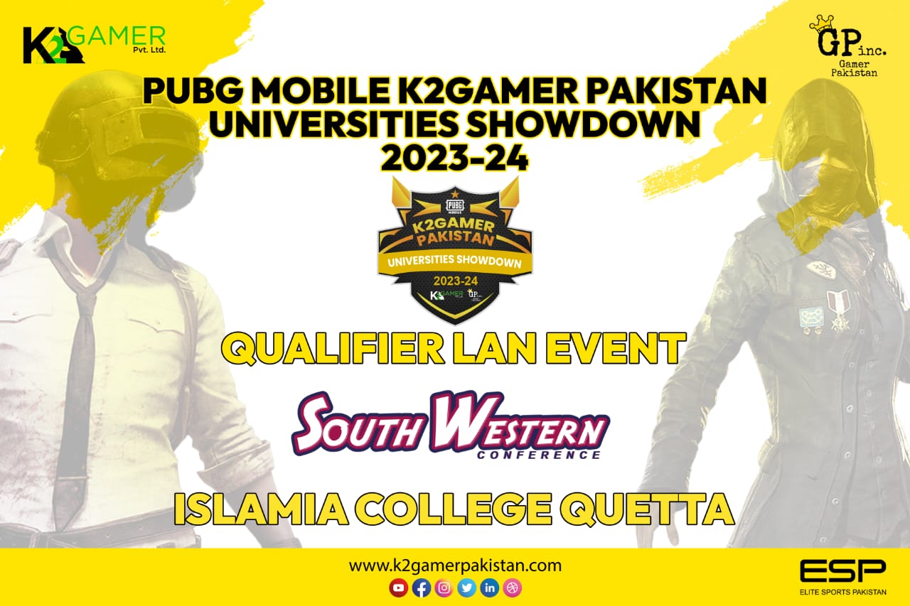 PUBG Mobile K2 Gamer Pakistan Universities Showdown 2023-24 Set to Ignite Gaming Enthusiasm in Quetta at SOUTH WESTERN CONFERENCE